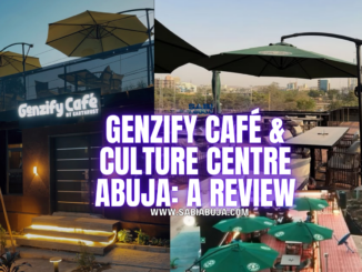 Genzify Café & Culture Centre Abuja: A Review