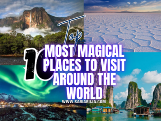 Magical Places to Visit Around the World