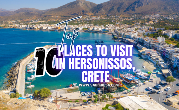 Top 10 Places to Visit in Hersonissos, Crete