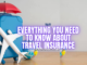 Everything You Need to Know About Travel Insurance