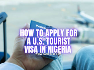 How to Apply for a U.S. Tourist Visa in Nigeria