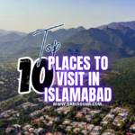 Places to Visit in Islamabad