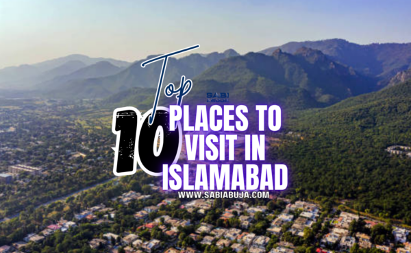 Places to Visit in Islamabad