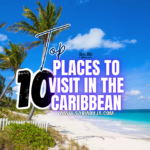 Places to Visit in the Caribbean