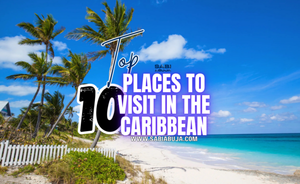 Places to Visit in the Caribbean