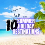 Summer Holiday Destinations