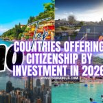 Countries Offering Citizenship by Investment in 2026